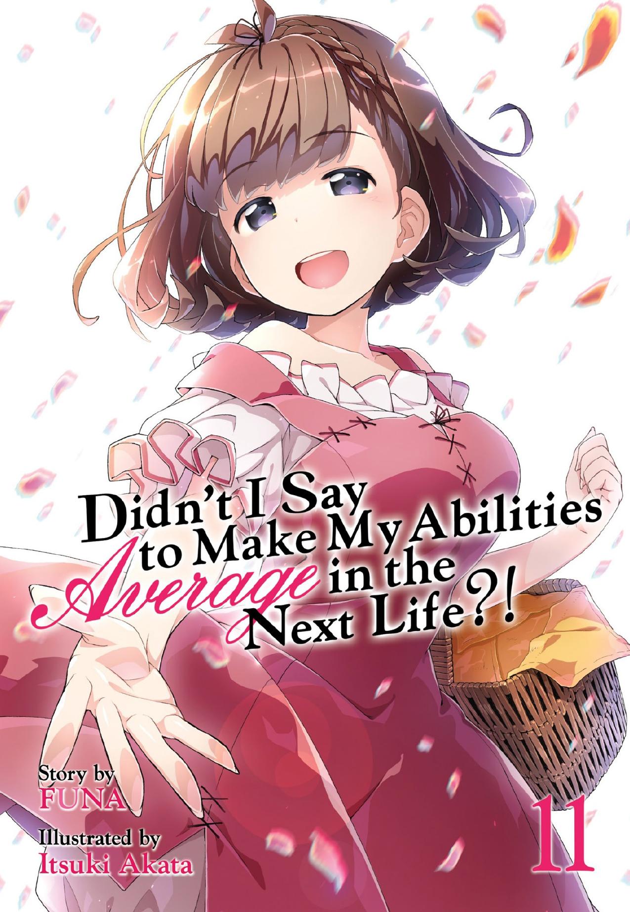 Didn't I Say to Make My Abilities Average in the Next Life?! Vol. 11 by FUNA