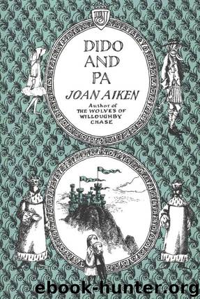 Dido and Pa by Aiken Joan