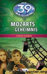 Die 39 Zeichen Bd.2 - Mozarts Geheimnis by Gordon Korman
