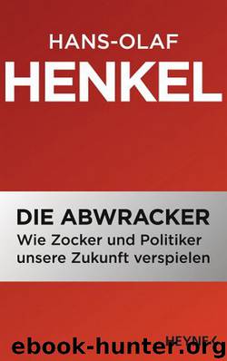 Die Abwracker by Hans-Olaf Henkel