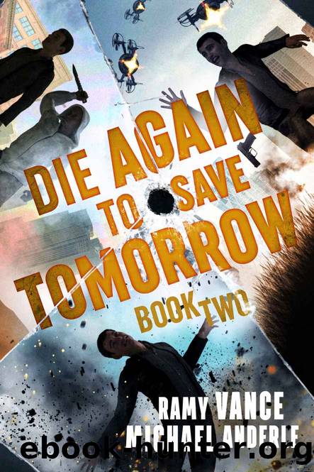 Die Again To Save Tomorrow (Die Again to Save the World Book 2) by Ramy Vance & Michael Anderle