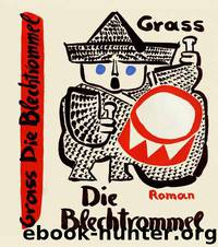 Die Blechtrommel by Günter Grass