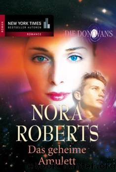 Die Donovans 3: Das geheime Amulett by Nora Roberts