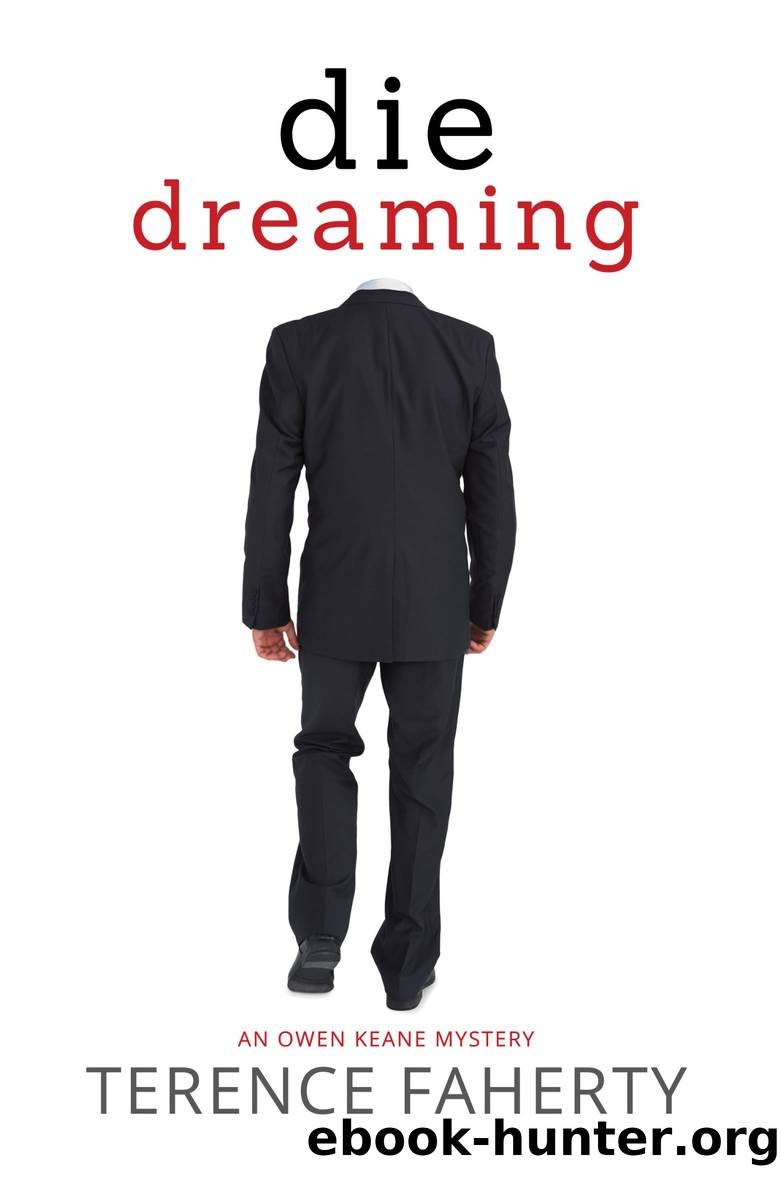 Die Dreaming by Terence Faherty