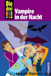 Die Drei Ausrufezeichen - Vampire in der Nacht by Petra Streckelmann