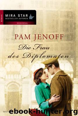 Die Frau des Diplomaten (German Edition) by Jenoff Pam