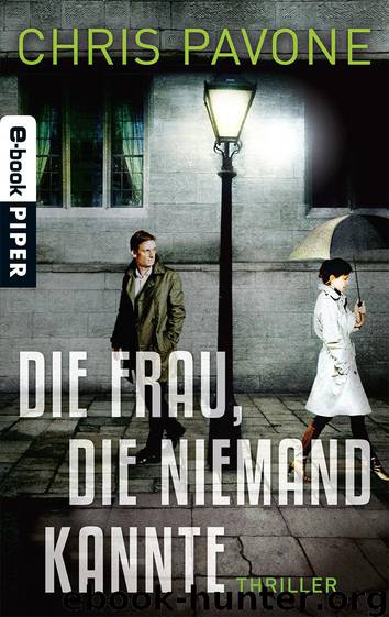 Die Frau, die niemand kannte: Thriller (German Edition) by Pavone Chris