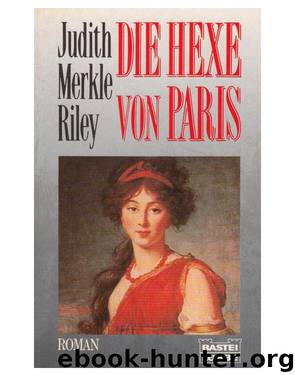 Die Hexe von Paris by Judith Merkle-Riley