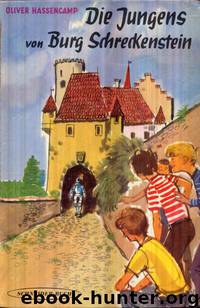 Die Jungens von Burg Schreckenstein by Hassencamp Oliver