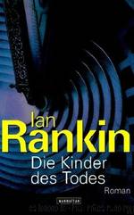 Die Kindes des Todes - Inspektor Rebus 14 by Ian Rankin