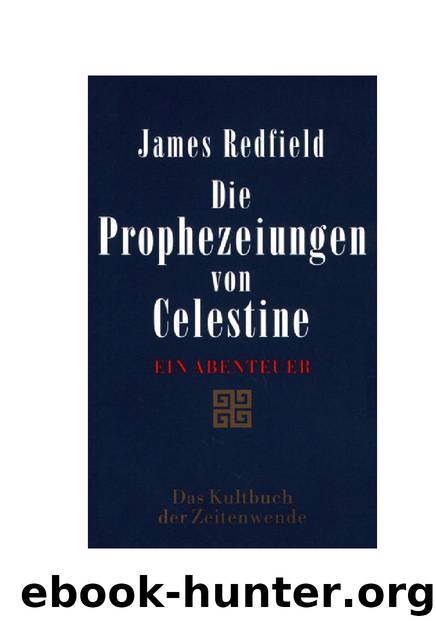 Die Prophezeiungen von Celestine by James Redfield