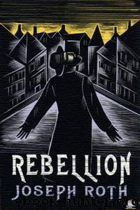 Die Rebellion by Roth Joseph