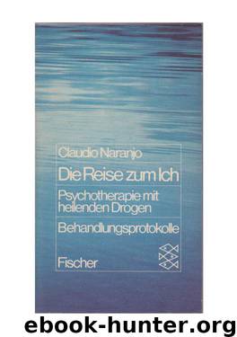 Die Reise zum Ich by Claudio Naranjo