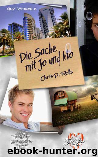 Die Sache mit Jo und Mo (German Edition) by Rolls Chris P