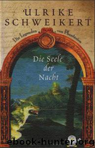 Die Seele der Nacht by Schweikert Ulrike
