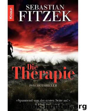 Die Therapie: Psychothriller (German Edition) by Fitzek Sebastian