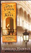 Die Upon A Kiss by Barbara Hambly