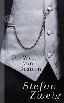 Die Welt von Gestern by Zweig Stefan