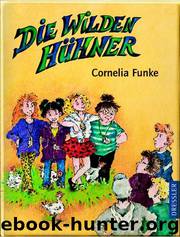 Die Wilden Hühner by Funke Cornelia