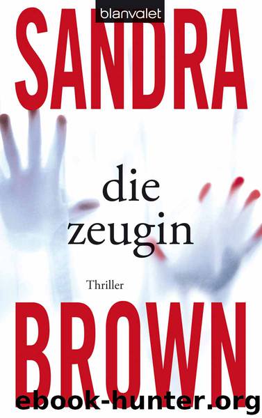 Die Zeugin by Brown Sandra