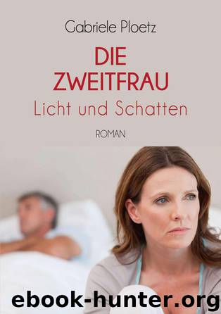 Die Zweitfrau by Ploetz Gabriele