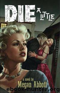 Die a Little by Megan Abbott