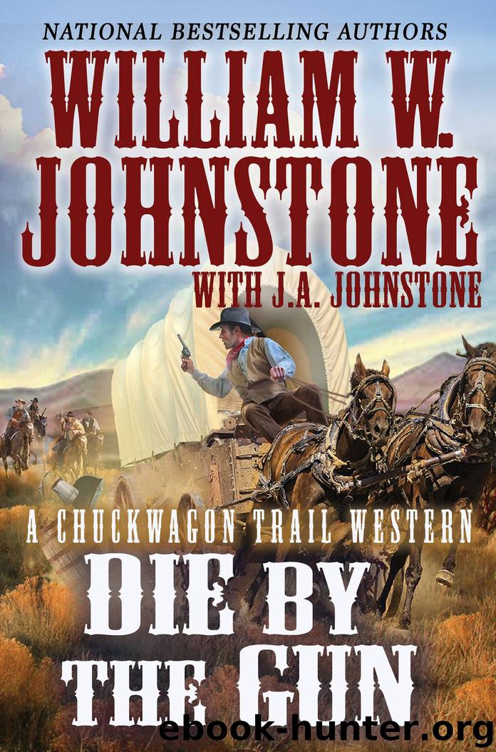 Die by the Gun by William W. Johnstone - free ebooks download