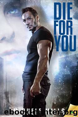 Die for You (Catastrophe Series) by Michele Mills