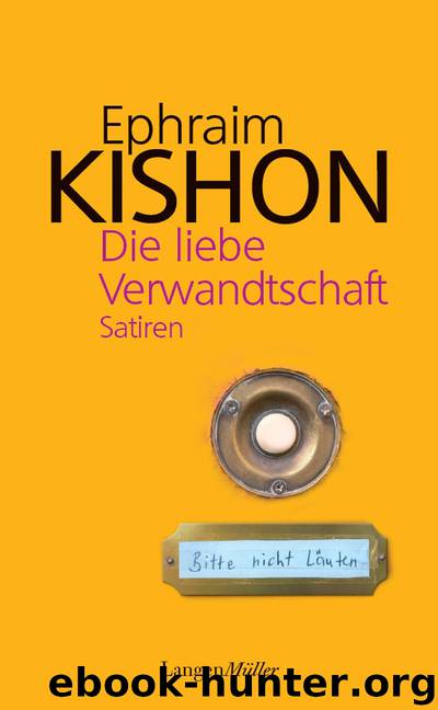 Die liebe Verwandtschaft by Kishon Ephraim