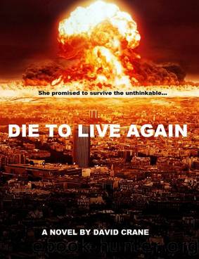 Die to Live Again by David Crane