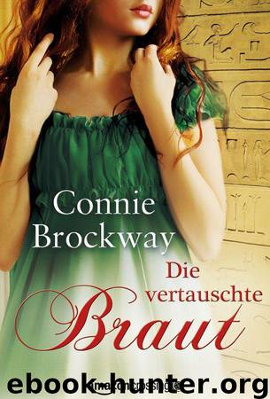 Die vertauschte Braut: Historischer Liebesroman (German Edition) by Brockway Connie