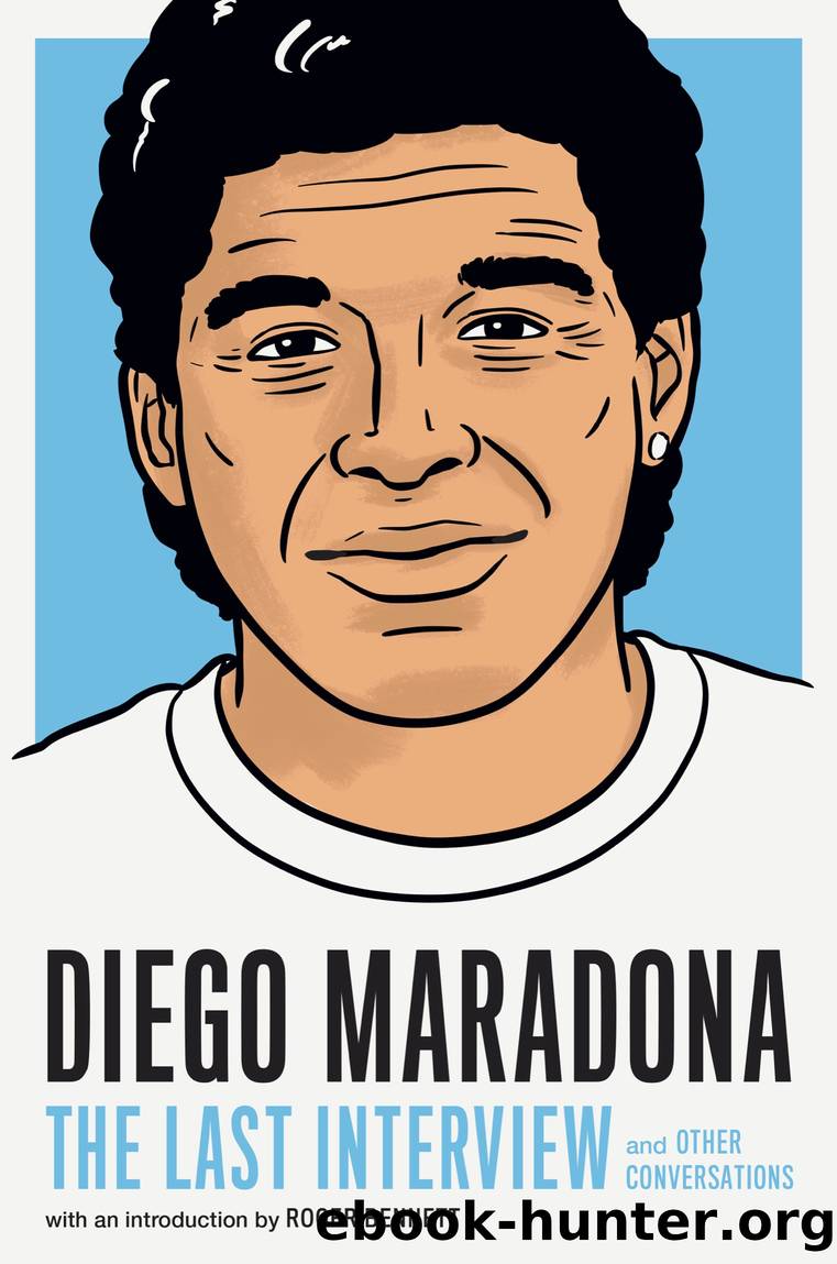 Diego Maradona: the Last Interview by Unknown