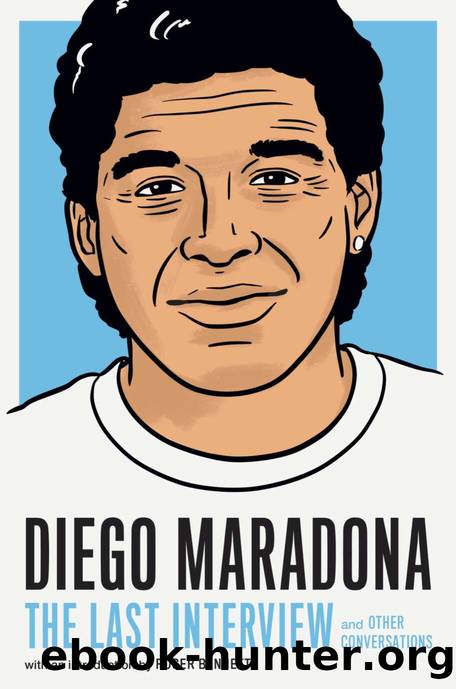 Diego Maradona: the Last Interview: and Other Conversations by Melville House