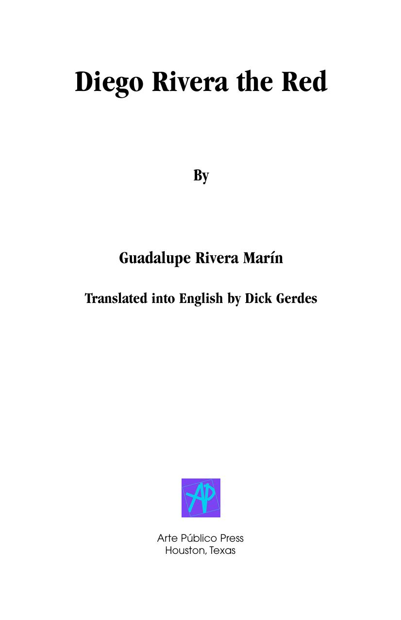 Diego Rivera the Red by Guadalupe Rivera Marín; Dick Gerdes