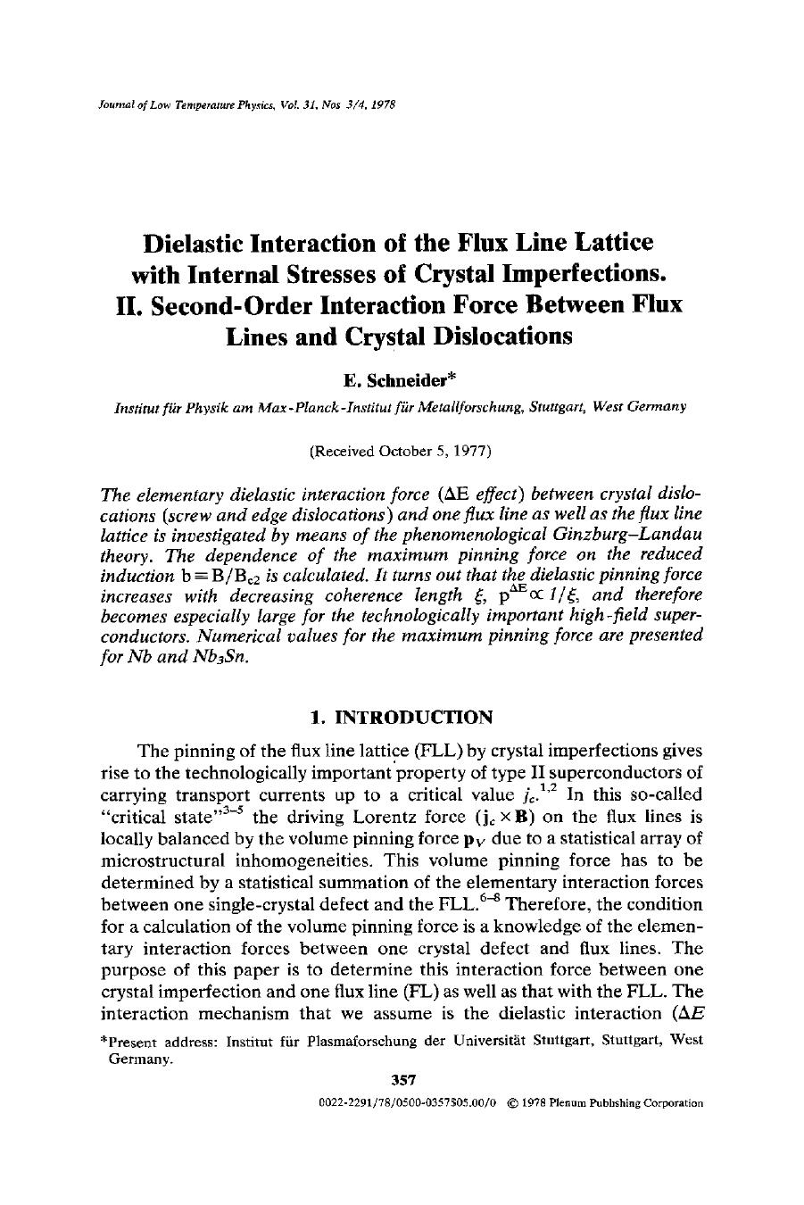 Dielastic interaction of the flux line lattice with internal stresses of crystal imperfections. II. Second-order interaction force between flux lines and crystal dislocations by Unknown