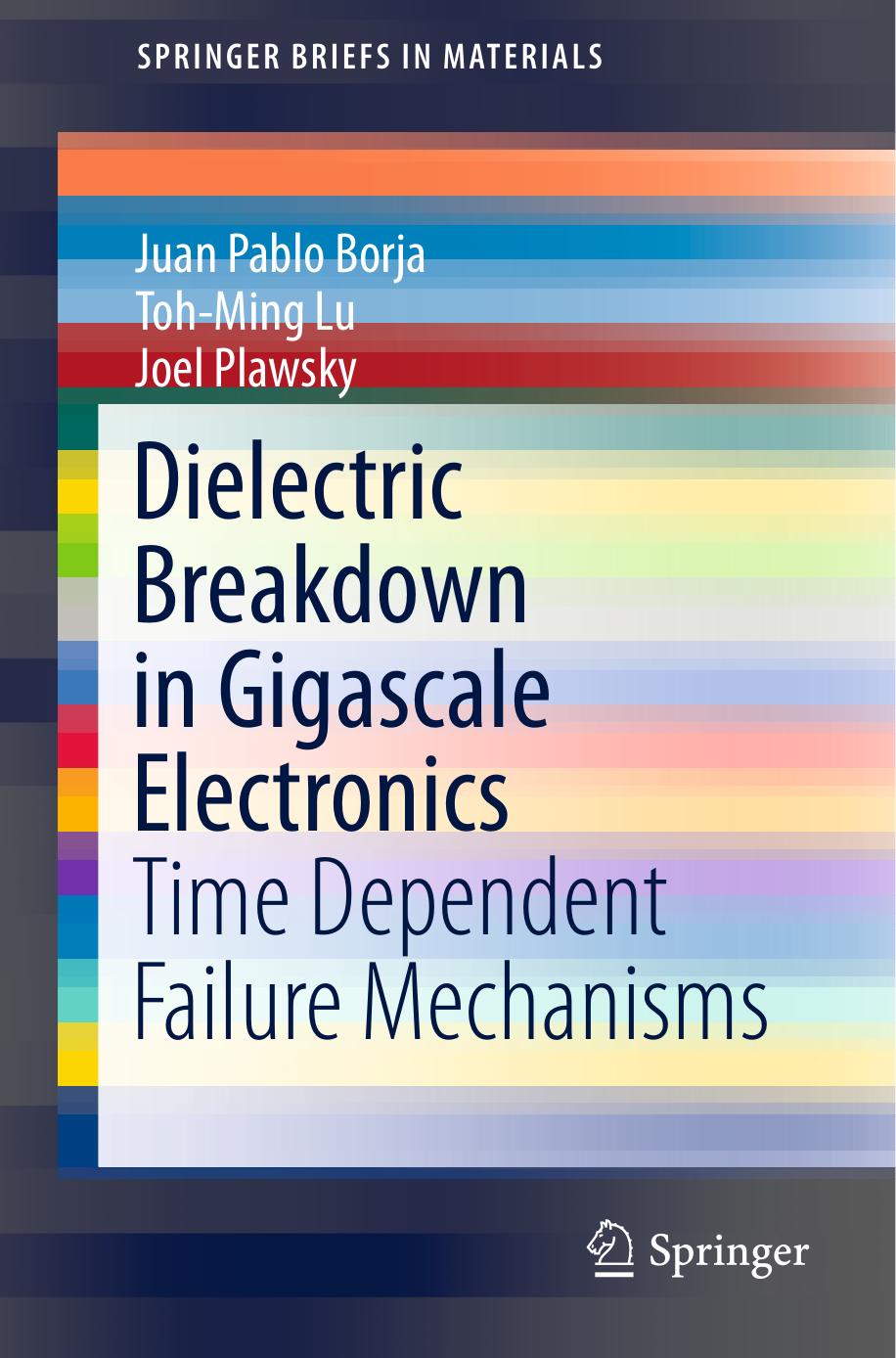 Dielectric Breakdown in Gigascale Electronics (2016) by Unknown
