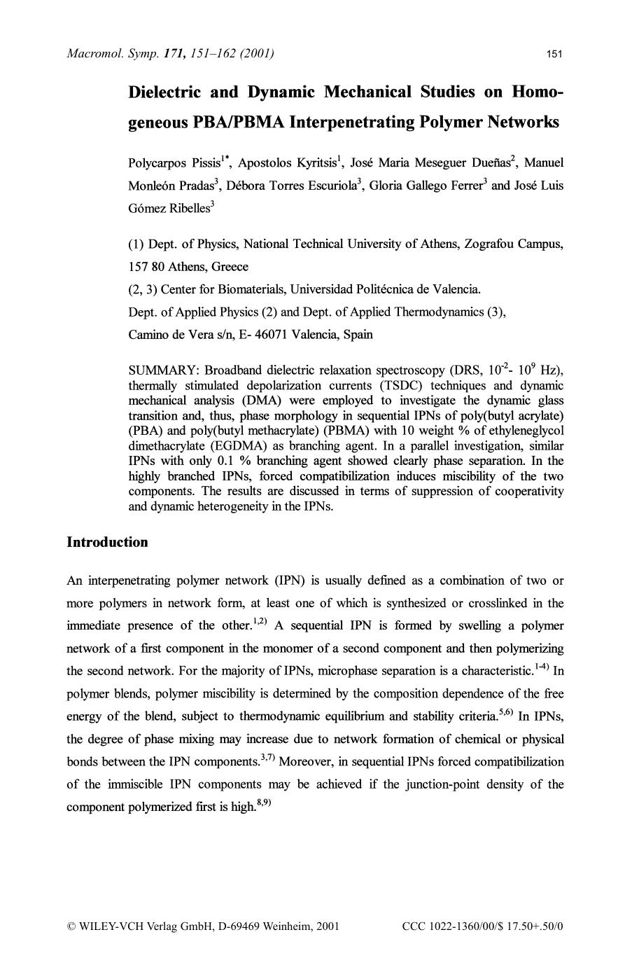 Dielectric and dynamic mechanical studies on homogeneous PBAPBMA interpenetrating polymer networks by Lutz Bıttger