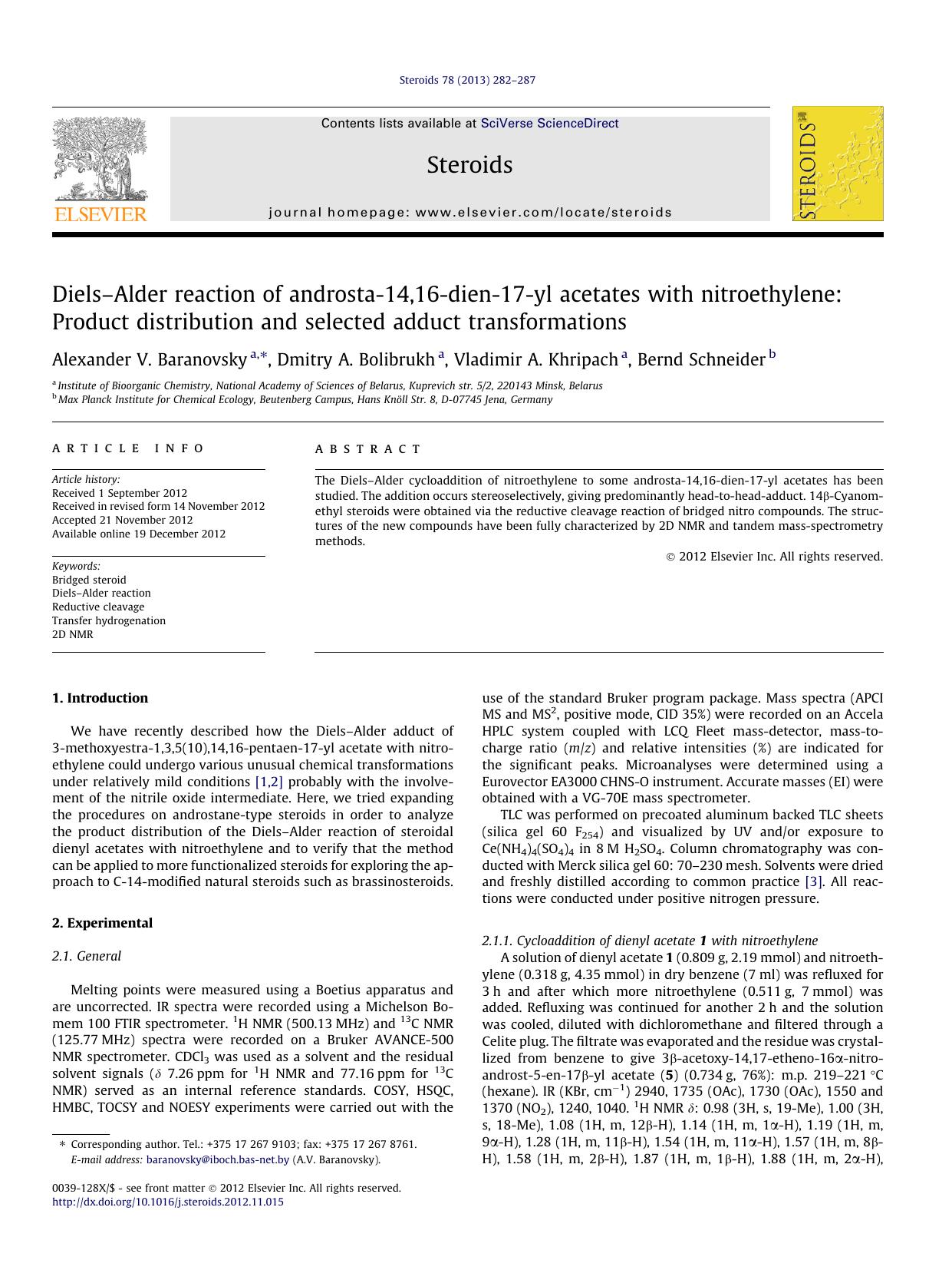 Dielsâ€“Alder reaction of androsta-14,16-dien-17-yl acetates with nitroethylene: Product distribution and selected adduct transformations by Alexander V. Baranovsky & Dmitry A. Bolibrukh & Vladimir A. Khripach & Bernd Schneider