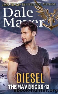 Diesel (The Mavericks Book 13) by Dale Mayer