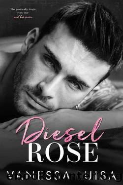Diesel Rose: An Enemies-to-Lovers Rockstar Romance Standalone by Vanessa Luisa