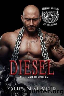 Diesel: Brothers of Chaos MC #2 by Quinn Slater