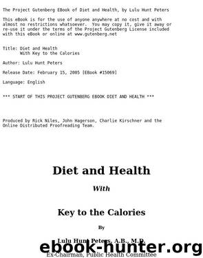 Diet and Health; With Key to the Calories by Lulu Hunt Peters