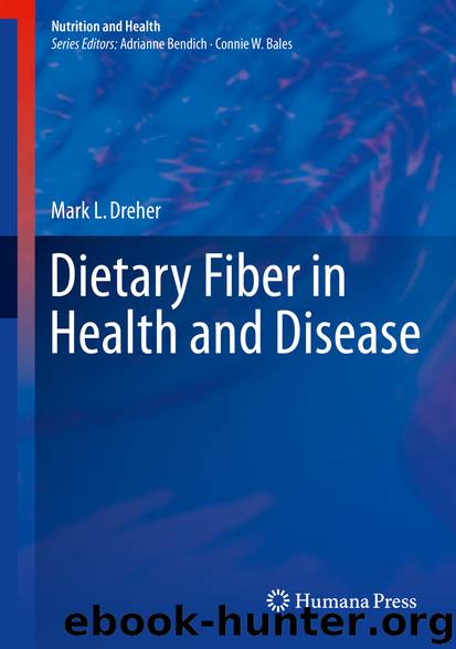 Dietary Fiber in Health and Disease by Mark L. Dreher