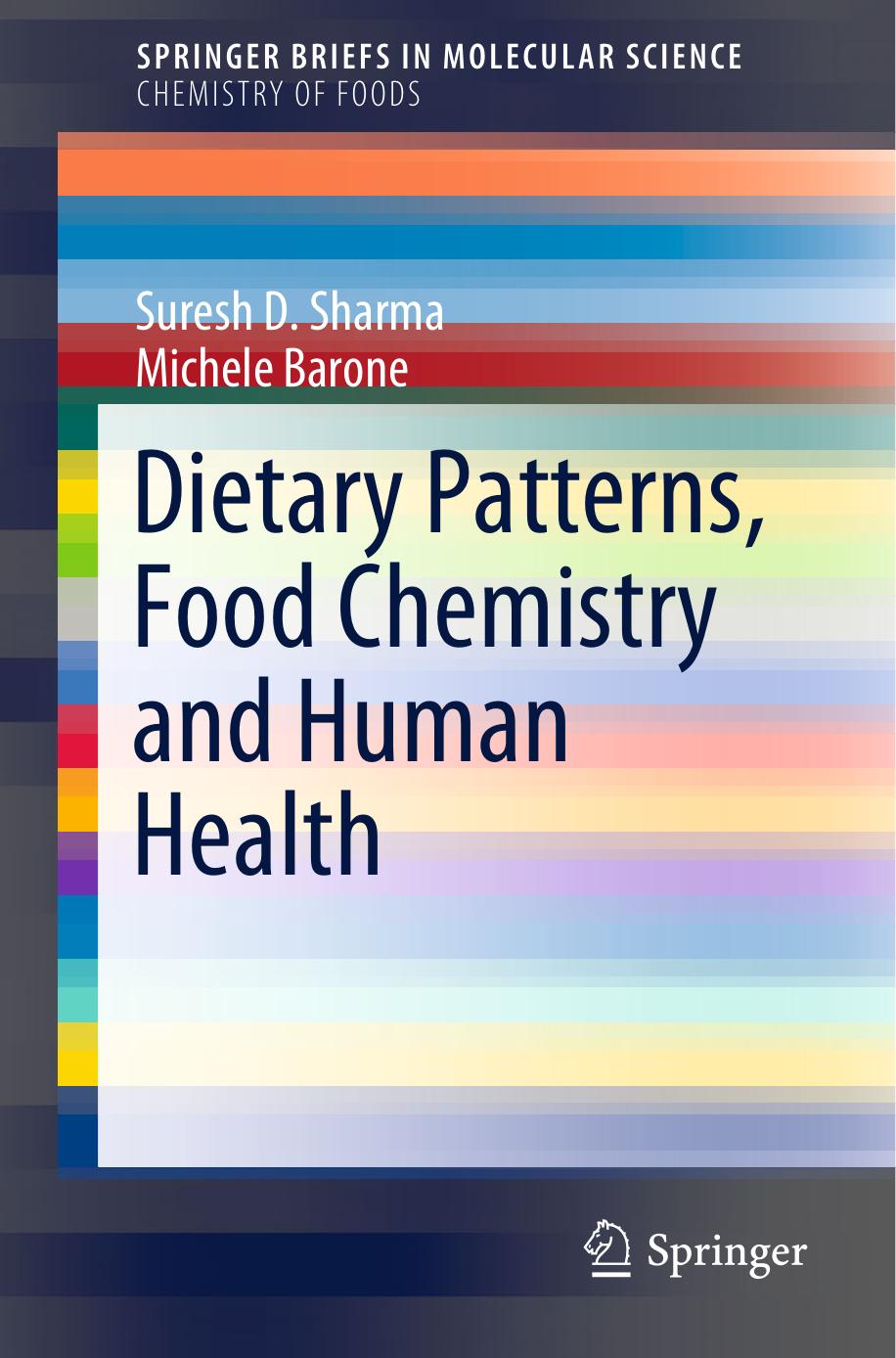 Dietary Patterns, Food Chemistry and Human Health by Suresh D. Sharma Michele Barone