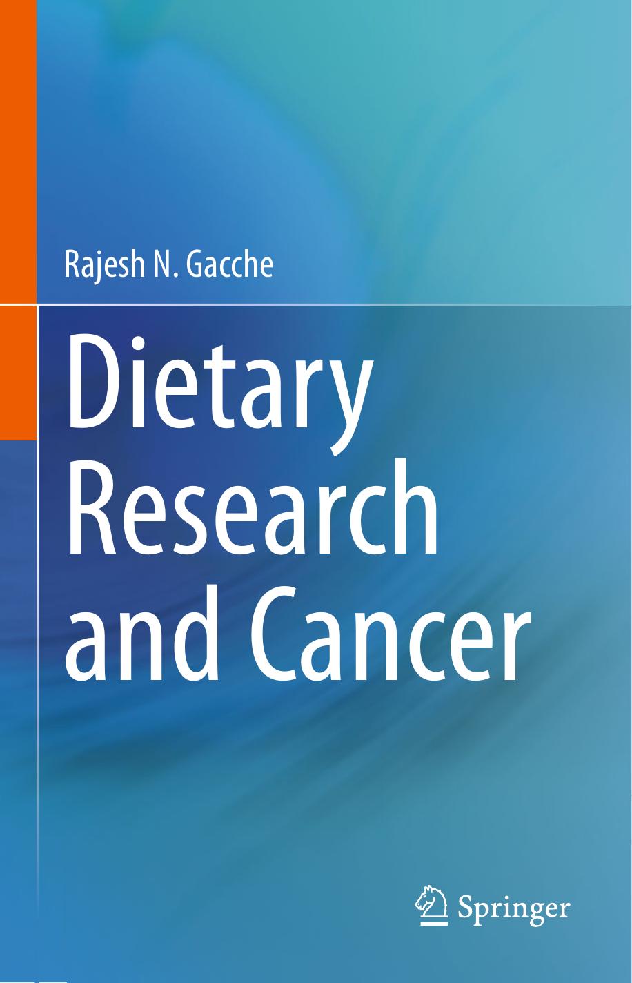 Dietary Research and Cancer by Rajesh N. Gacche