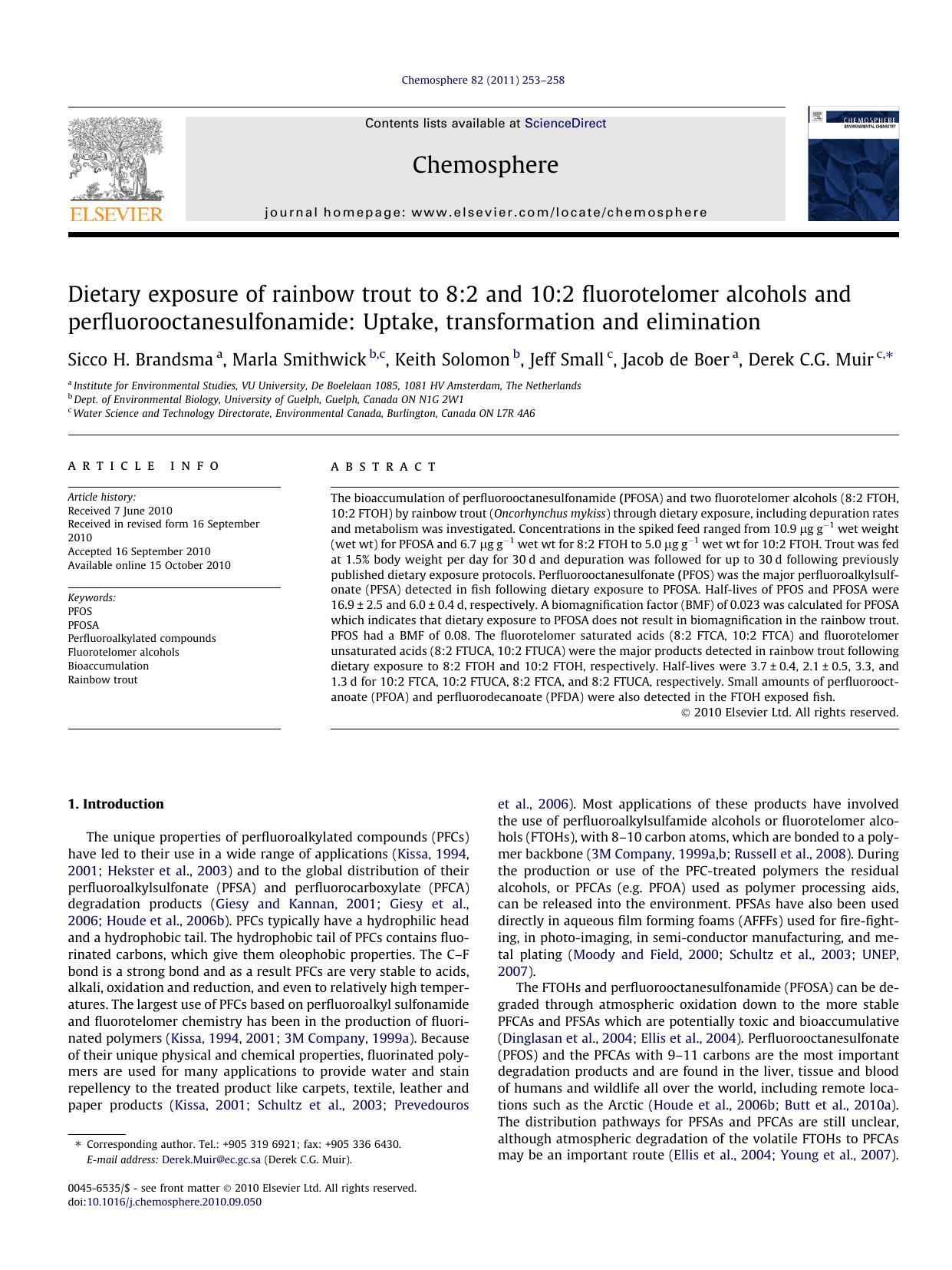 Dietary exposure of rainbow trout to 8:2 and 10:2 fluorotelomer alcohols and perfluorooctanesulfonamide: Uptake, transformation and elimination by Sicco H. Brandsma & Marla Smithwick & Keith Solomon & Jeff Small & Jacob de Boer & Derek C.G. Muir