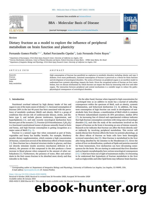 Dietary fructose as a model to explore the influence of peripheral metabolism on brain function and plasticity by Fernando Gomez-Pinilla & Rafael Parcianello Cipolat & Luiz Fernando Freire Royes