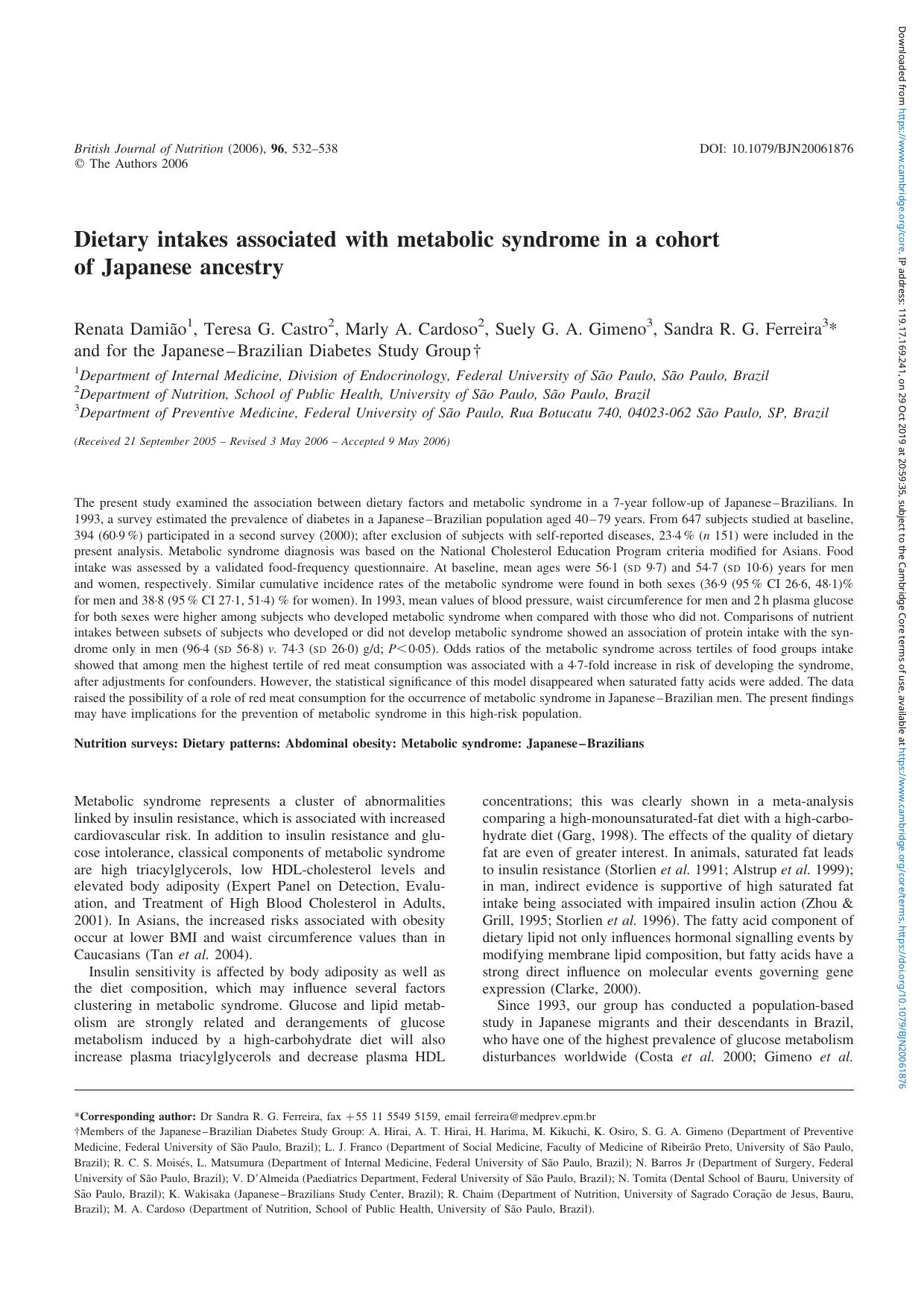 Dietary intakes associated with metabolic syndrome in a cohort of Japanese ancestry by Renata Damião Teresa G. Castro Marly A. Cardoso Suely G. A. Gimeno Sandra R. G. Ferreira