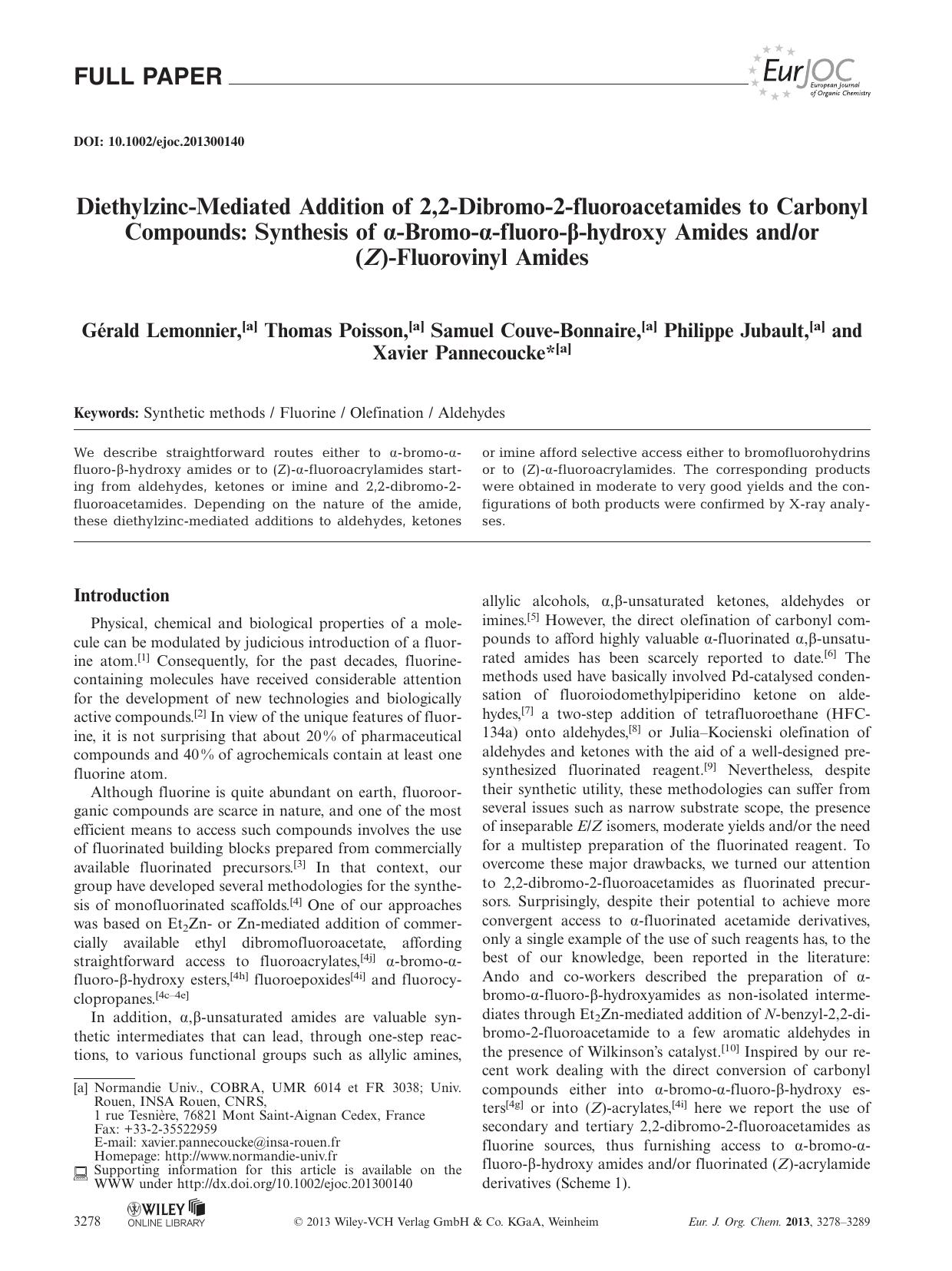 DiethylzincMediated Addition of 2,2Dibromo2fluoroacetamides to Carbonyl Compounds: Synthesis of Bromofluorohydroxy Amides andor (Z)Fluorovinyl Amides by Unknown