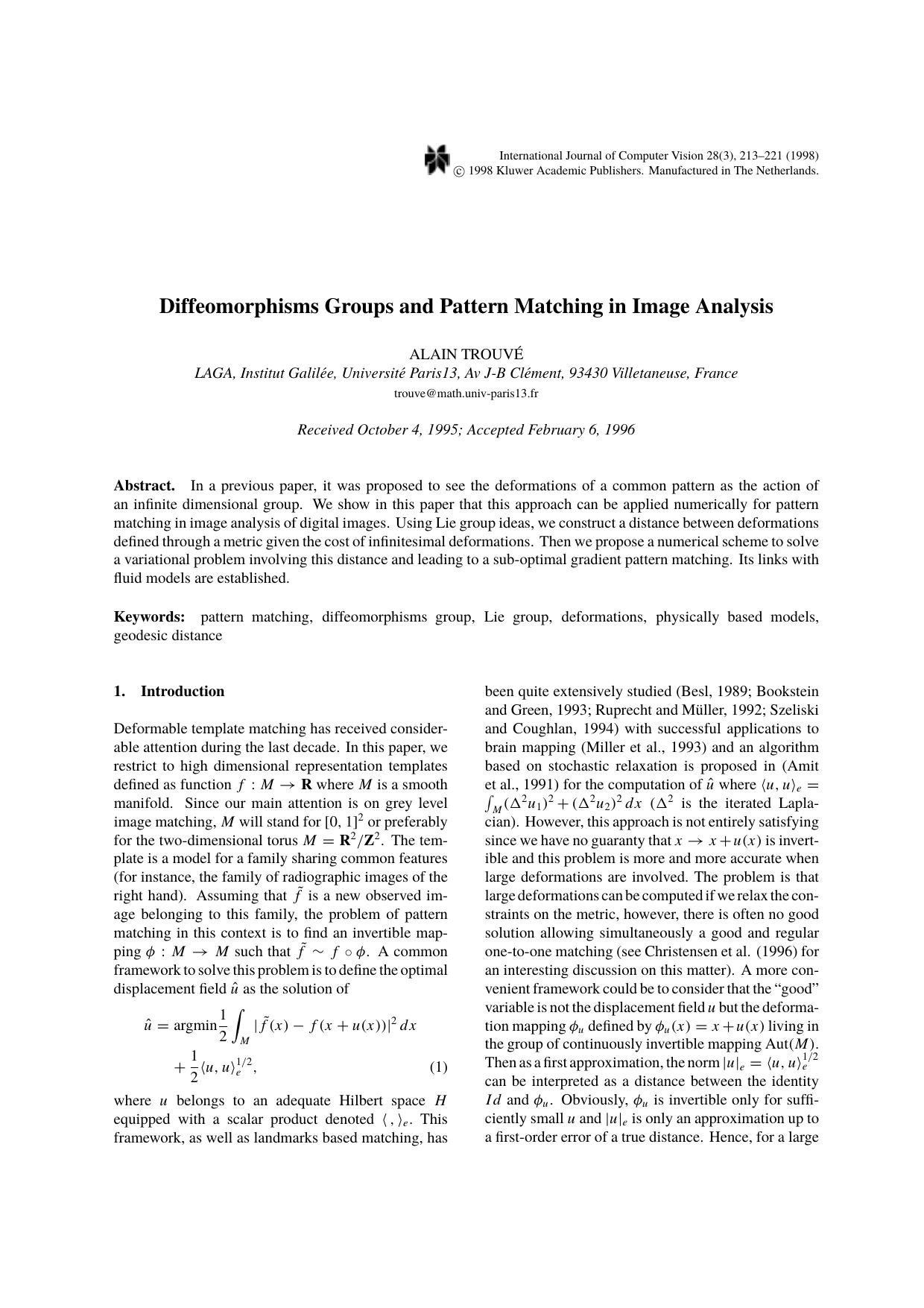 Diffeomorphisms Groups and Pattern Matching in Image Analysis by Diffeomorphisms Groups & Pattern Matching in Image Analysis